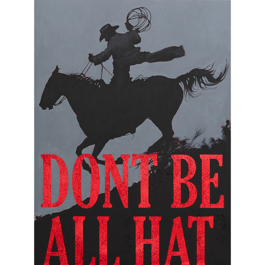 Don't Be All Hat